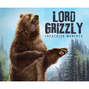 Lord Grizzly (Unabridged)