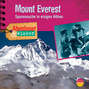 Mount Everest - Spurensuche in eisigen Höhen - Abenteuer & Wissen (Ungekürzt)