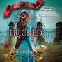 Tricked - Fairy Tale Reform School 3 (Unabridged)