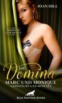 Die Domina – Marc und Monique – gepeitscht und benutzt | Erotische Geschichte