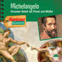 Michelangelo - Einsamer Rebell mit Pinsel und Meißel - Abenteuer & Wissen