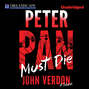 Peter Pan Must Die - Dave Gurney 4 (Unabridged)