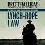 Lynch-Rope Law - The Twister and Chuckaluck Mysteries 3 (Unabridged)