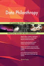 Data Philanthropy A Complete Guide - 2020 Edition