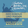 H. C. Andersen: Sämtliche Märchen und Geschichten, Der Kobold und Madam