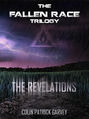 Book II: The Revelations (The Fallen Race Trilogy)