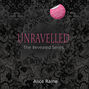 Unravelled - The Revealed Series 2 (Unabridged)