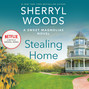 Stealing Home - Sweet Magnolias, Book 1 (Unabridged)