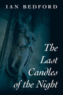 The Last Candles of the Night