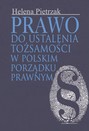 Prawo do ustalenia tożsamości w polskim porządku prawnym