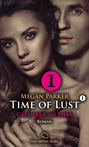Time of Lust | Band 1 | Teil 1 | Gefährliche Liebe | Erotischer Roman