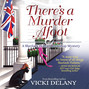 There's a Murder Afoot - Sherlock Holmes Bookshop Mysteries, Book 5 (Unabridged)