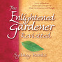 The Enlightened Gardener Revisited (Unabridged)