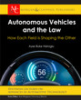 Autonomous Vehicles and the Law