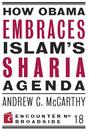 How Obama Embraces Islam's Sharia Agenda