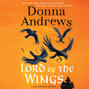 Lord of the Wings - A Meg Langslow Mystery 18 (Unabridged)