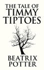 Tale of Timmy Tiptoes, The The