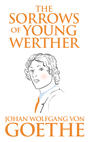 Sorrows of Young Werther, The The