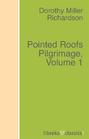Pointed Roofs Pilgrimage, Volume 1
