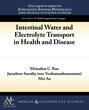 Intestinal Water and Electrolyte Transport in Health and Disease
