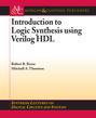 Introduction to Logic Synthesis using Verilog HDL