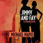 Jimmy and Fay - Jimmy Quinn Mysteries 3 (Unabridged)