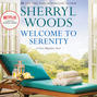Welcome to Serenity - Sweet Magnolias, Book 4 (Unabridged)