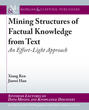Mining Structures of Factual Knowledge from Text