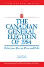 The Canadian General Election of 1984