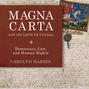 Magna Carta and Its Gifts to Canada