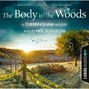 The Body in the Woods - The Cherringham Novels: A Cherringham Mystery 2 (Unabridged)