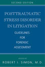 Posttraumatic Stress Disorder in Litigation