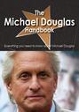 The Michael Douglas Handbook - Everything you need to know about Michael Douglas