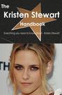 The Kristen Stewart Handbook - Everything you need to know about Kristen Stewart