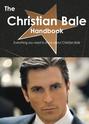 The Christian Bale Handbook - Everything you need to know about Christian Bale