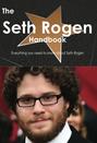 The Seth Rogen Handbook - Everything you need to know about Seth Rogen