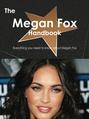 The Megan Fox Handbook - Everything you need to know about Megan Fox
