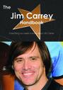 The Jim Carrey Handbook - Everything you need to know about Jim Carrey