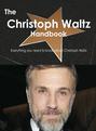The Christoph Waltz Handbook - Everything you need to know about Christoph Waltz