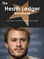 The Heath Ledger Handbook - Everything you need to know about Heath Ledger