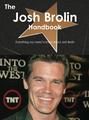 The Josh Brolin Handbook - Everything you need to know about Josh Brolin