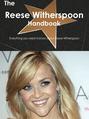 The Reese Witherspoon Handbook - Everything you need to know about Reese Witherspoon