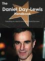 The Daniel Day-Lewis Handbook - Everything you need to know about Daniel Day-Lewis