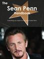 The Sean Penn Handbook - Everything you need to know about Sean Penn