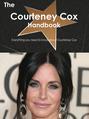 The Courteney Cox Handbook - Everything you need to know about Courteney Cox
