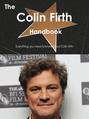 The Colin Firth Handbook - Everything you need to know about Colin Firth