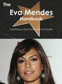 The Eva Mendes Handbook - Everything you need to know about Eva Mendes