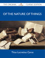Of The Nature of Things - The Original Classic Edition