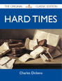 Hard Times - The Original Classic Edition