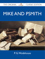 Mike and Psmith - The Original Classic Edition